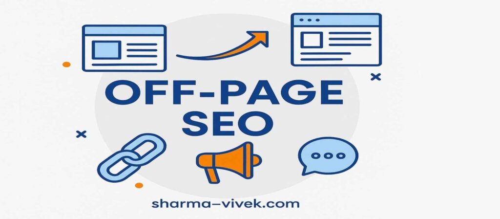 Off-Page SEO: What It Is & Why It’s Crucial for Google Rankings